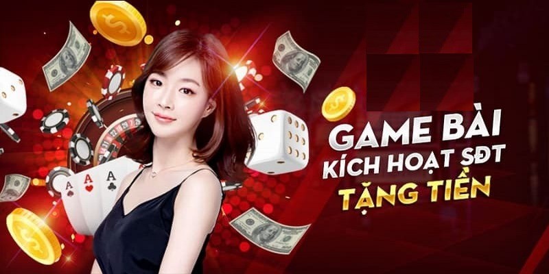 Khái niệm về game bài kích hoạt số điện thoại tặng tiền